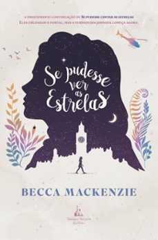 se pudesse ver as estrelas  a continuaço de "se pudesse contar as estrelas" (ebook)-becca mackenzie-9786552174215