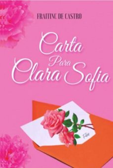 carta para clara sofia (ebook)-fraitinc de castro-9786553911215