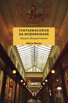 fantasmagorias da modernidade (ebook)-aléxia bretas-9786556320915