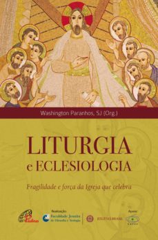 liturgia e eclesiologia (ebook)-washington da silva paranhos-9786558081715