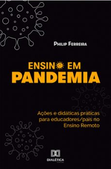 ensino em pandemia (ebook)-philip ferreira-9786558773115