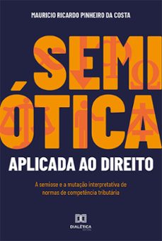 semiótica aplicada ao direito (ebook)-mauricio ricardo pinheiro da costa-9786559562015