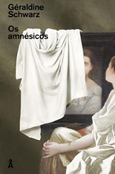 os amnesicos (ebook)-geraldine schwarz-9786559981915