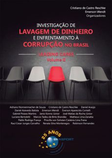 investigação de lavagem de dinheiro e enfrentamento à corrupção no brasil – leading cases volume ii (ebook)-cristiano reschke-emerson wendt-9786560960015