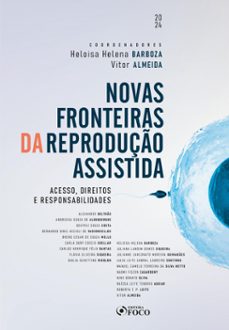 novas fronteiras da reproduço assistida (ebook)-alexander beltrão-andressa souza de albuquerque-beatriz souza costa-9786561201315