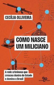 como nasce um miliciano (ebook)-cecília olliveira-9786585984515