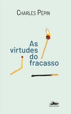 as virtudes do fracasso (ebook)-charles pepin-9786586068115