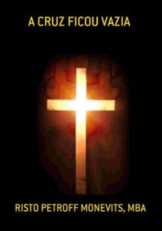 a cruz ficou vazia (ebook)-mba, risto petroff monevits-9786589694915
