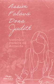 assim falava dona judith (ebook)-verônica pereira de almeida-9786589968115
