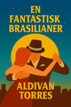en fantastisk brasilianer (ebook)-aldivan torres-9786598878115