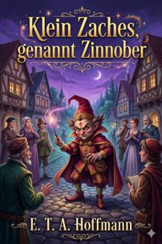 klein zaches, genannt zinnober: ein marchen (ebook)-9786726018215