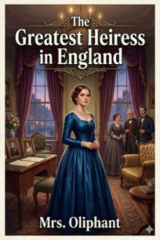 the greatest heiress in england (ebook)-9786726034215