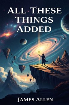 all these things added (ebook)-james allen-9786726558315