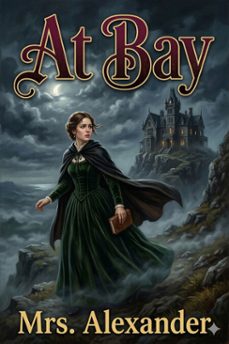 at bay (ebook)-mrs. alexander-9786726583515