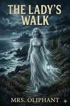 the lady's walk (ebook)-mrs. oliphant-9786726584215