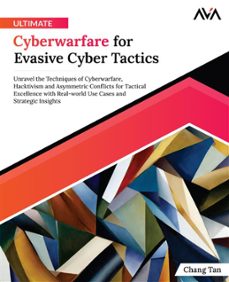 ultimate cyberwarfare for evasive cyber tactics (ebook)-9788196890315