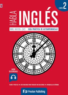 habla inglés. nivel básico + (a2). libro 2-9788367576215