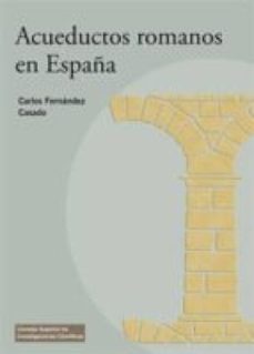 acueductos romanos en españa (ebook)-carlos fernandez casado-9788400096915