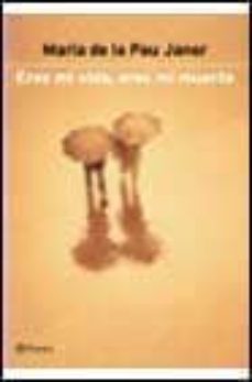 eres mi vida, eres mi muerte-9788408037415