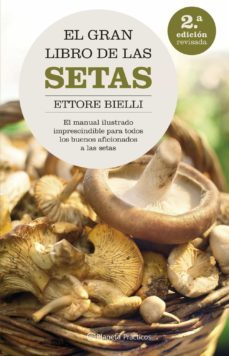 el gran libro de las setas-ettore bielli-9788408062615