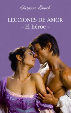 lecciones de amor: el heroe-suzanne enoch-9788408094715