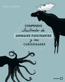 compendio ilustrado de animales y sus curiosidades-9788408173915