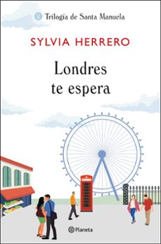 londres te espera (trilogía de santa manuela, 2)-sylvia herrero-9788408227915