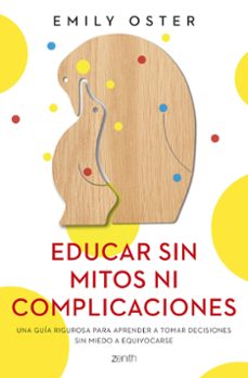 educar sin mitos ni complicaciones-9788408250715
