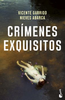 crimenes exquisitos-nieves abarca-vicente garrido-9788408260615