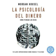 la psicologia del dinero - español (latinoamerica) (audiolibro)-morgan housel-9788408283515