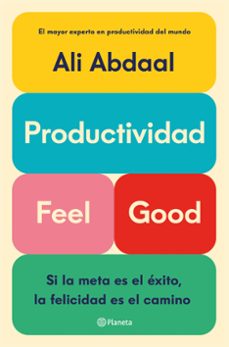 productividad feel good-ali abdaal-9788408292715