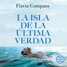la isla de la última verdad-flavia company-9788408323815