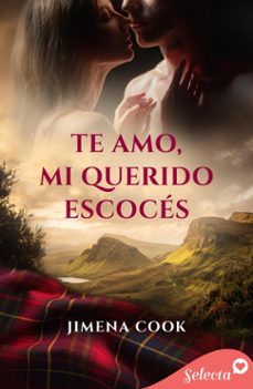 te amo, mi querido escoces (ebook)-jimena cook-9788410012615