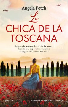 la chica de la toscana. una historia de amor y secretos en la italia de la segunda guerra mundial. inspirada en hechos reales. (ebook)-angela petch-9788410080515