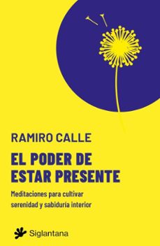 el poder de estar presente (ebook)-ramiro calle-9788410179615