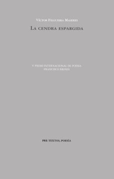 la cendra espargida-victor filgueira maseres-9788410309715