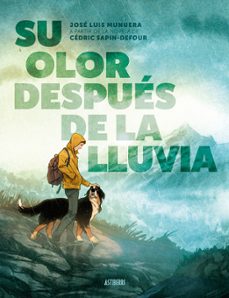 su olor despues de la lluvia-jose luis munuera-9788410332515