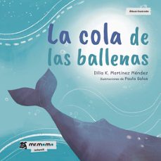 la cola de las ballenas-dilia k. martinez mendez-9788410372115