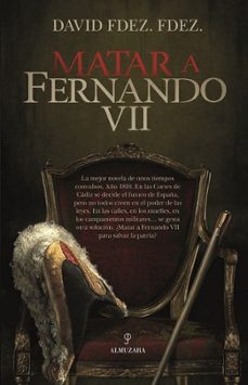 matar a fernando vii-9788410527515
