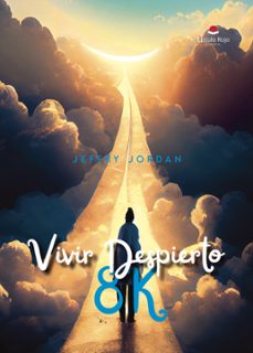 vivir despierto 8k (ebook)-jeffry jordan-9788410616615