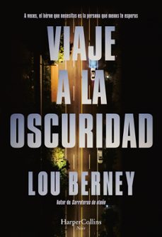 viaje a la oscuridad-lou berney-9788410640115