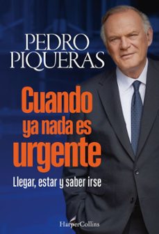 cuando ya nada es urgente (ebook)-pedro piqueras-9788410642515