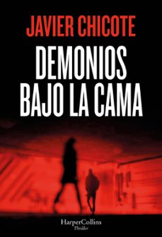 demonios bajo la cama-javier chicote lerena-9788410645615
