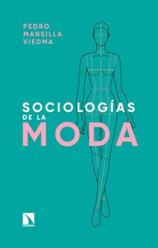 sociologias de la moda (ebook)-pedro mansilla viedma-9788410672215