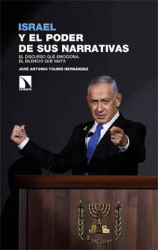 israel y el poder de sus narrativas-jose antonio younis hernandez-9788410674615