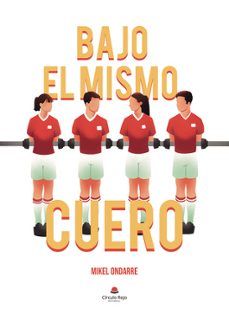 bajo el mismo cuero-mikel ondarre diego-9788410731615