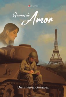guerras de amor-denis perez gonzalez-9788410978515