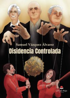 disidencia controlada (ebook)-samuel vazquez alvarez-9788411150415