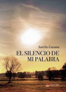 el silencio de mi palabra (ebook)-9788411154215