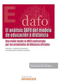 analisis dafo del modelo de educacion a distancia.una vision desde la uned contrastada por los estudiantes de masteres oficiales-miryam de la c. gonzalez rabanal-9788411241915